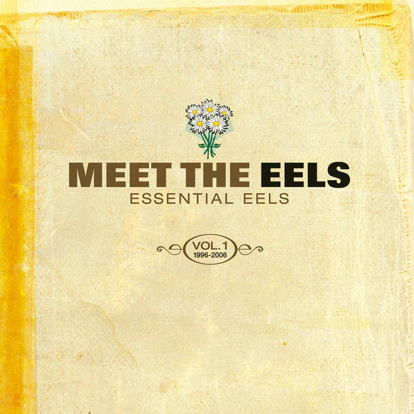 Eels Meet The Eels: Essential Eels Vol. 1 (1996-2006) - Yellow Gold 2LP - Due 31/7/26