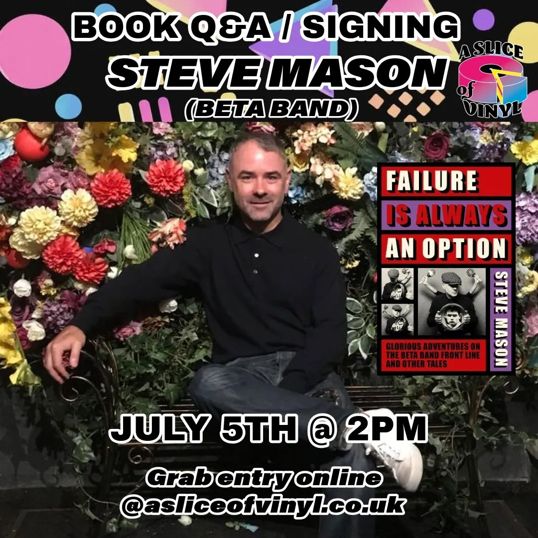 Steve Mason (Beta Band) - In da shop Book Chat And Signing Sunday July 5th 2pm