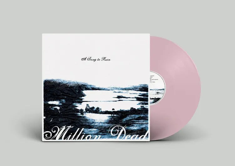 Million Dead - A Song To Ruin