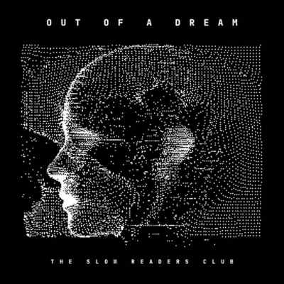 The Slow Readers Club Out of a Dream