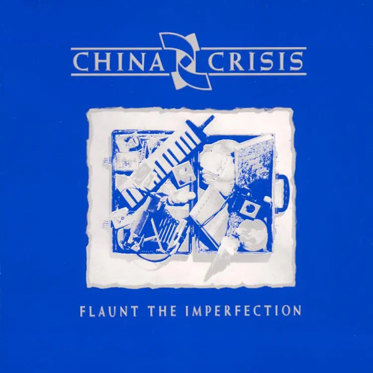 China Crisis Flaunt The Imperfection
