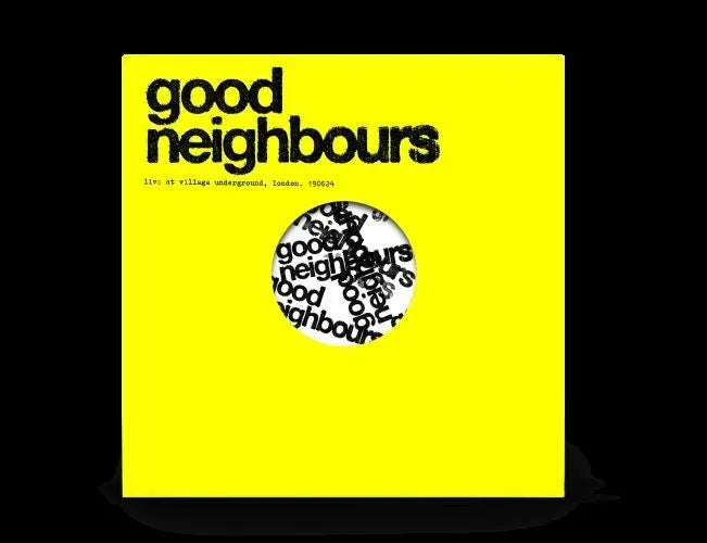 Good Neighbours Live at the Village Underground - RSD 2025
