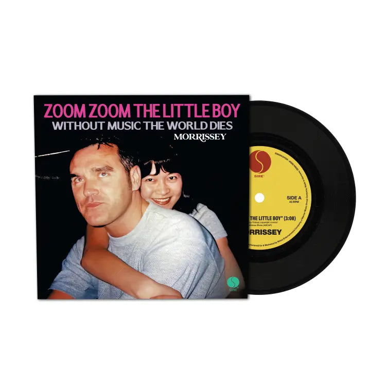 Morrissey - Zoom Zoom The Little Boy / Without Music The World Dies 7"