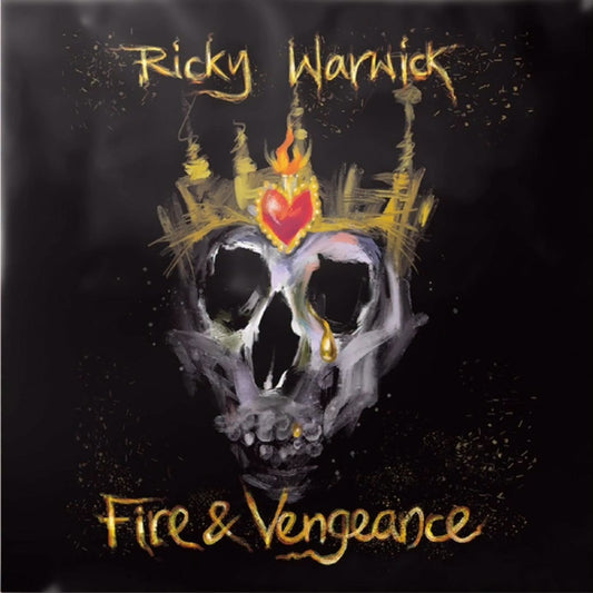 Ricky Warwick - Fire & Vengeance - Due 4/9/2026