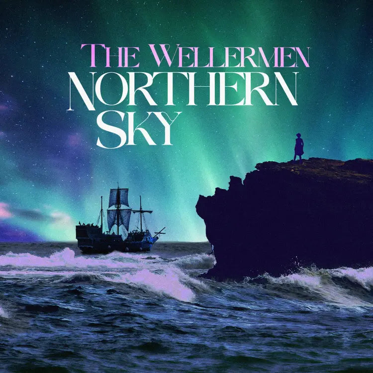 The Wellermen Northern Sky - Hand Signed