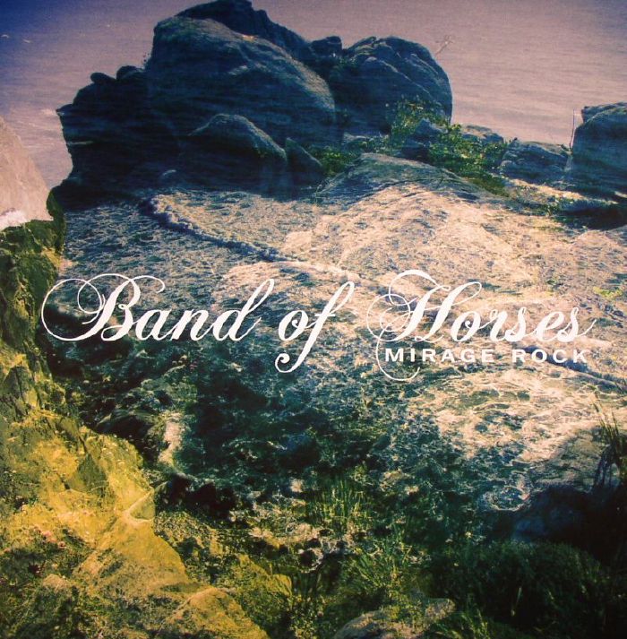 BAND OF HORSES Mirage Rock