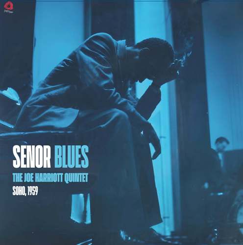 Joe Harriott Quintet, The - Senor Blues: Soho, 1959