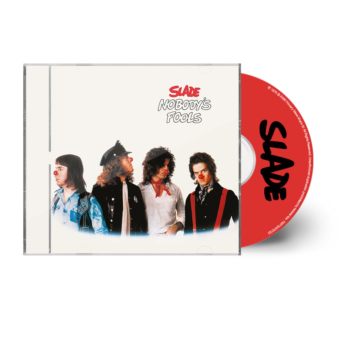 Slade -  Nobody's Fools (Expanded Edition - NAD 17/10/26
