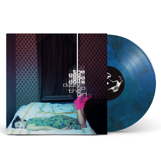 GOO GOO DOLLS -  DIZZY UP THE GIRL (ANNIVERSARY EDITION) Due 2/10/26