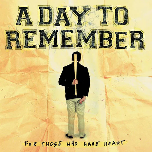 A Day To Remember For Those Who Have Heart