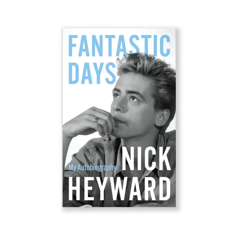 Nick Heyward - Fantastic Days: My Autobiography - SIGNED EDITION - Due 5/11/26